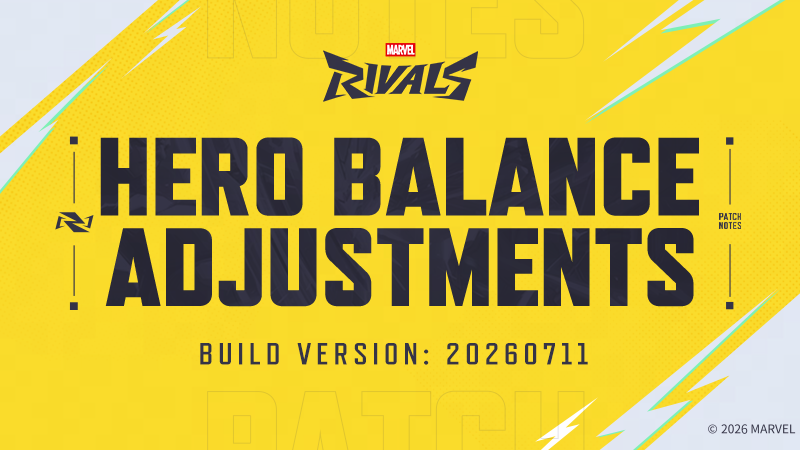 Marvel Rivals Version 20260711 Balance Post
