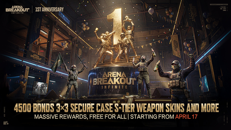 ARENA BREAKOUT: INFINITE  1ST ANNIVERSARY—FREE REWARDS FOR ALL