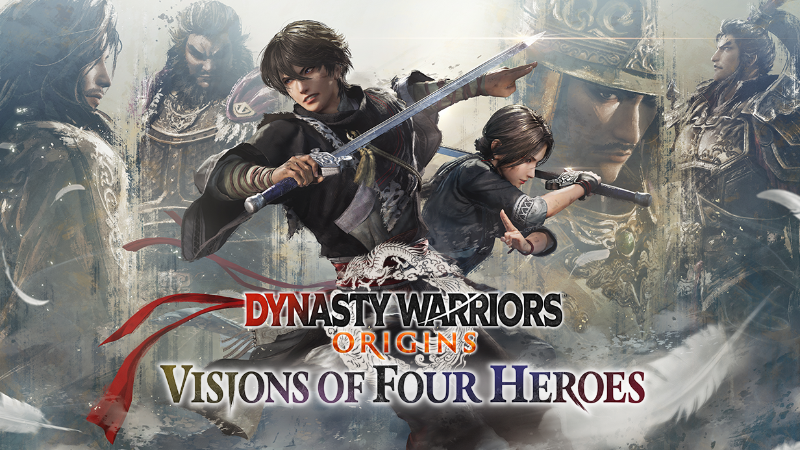 DYNASTY WARRIORS: ORIGINS Visions of Four Heroes available now!