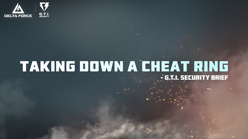 G.T.I. Security Brief | Taking Down a Cheat Ring