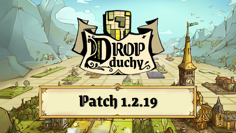 DROP DUCHY: PATCH 1.2.19