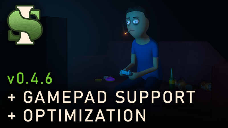 v0.4.6: Gamepad Support + Optimization