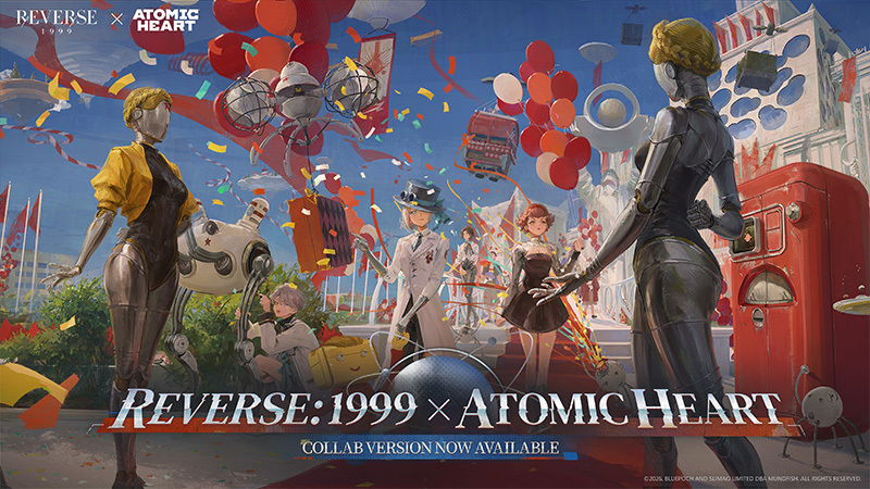 Reverse: 1999 x Atomic Heart Collaboration