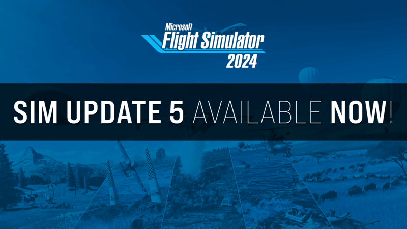 Sim Update 5 Release Notes [1.7.27.0] - Available Now