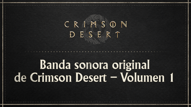 Ya está aquí el volumen 1 de la banda sonora original de Crimson Desert
