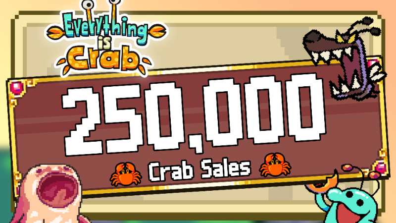 How Shucking! Everything is Crab passes 250,000 Sales ????