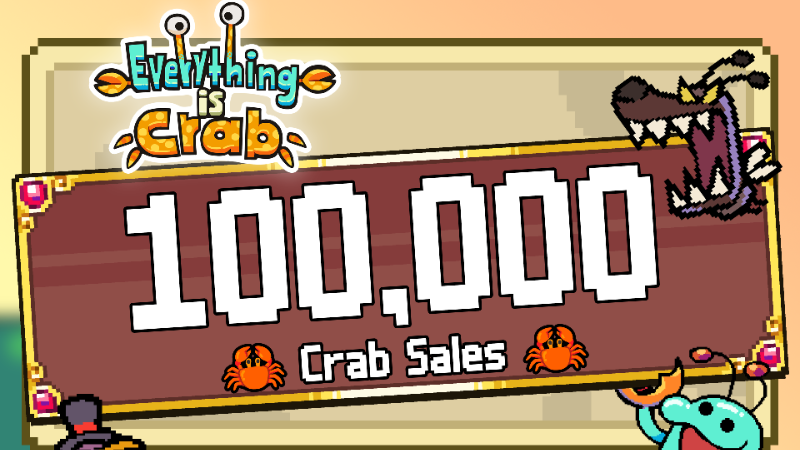 Holy Crab! 100,000 Sales in 48 hours for Everything is Crab ????
