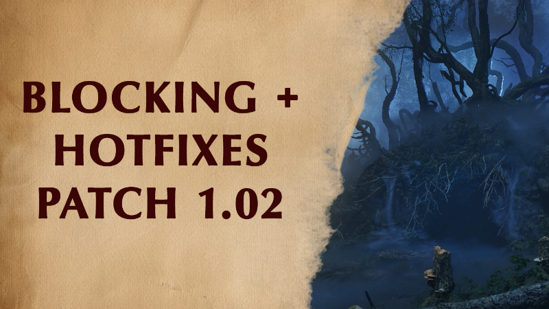 Patch 1.02 - Block Ability & Hotfixes
