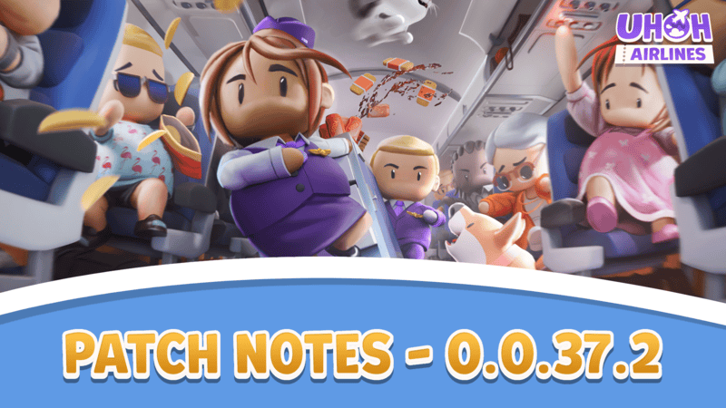 ????️ Patch Notes → Version 0.0.37.2