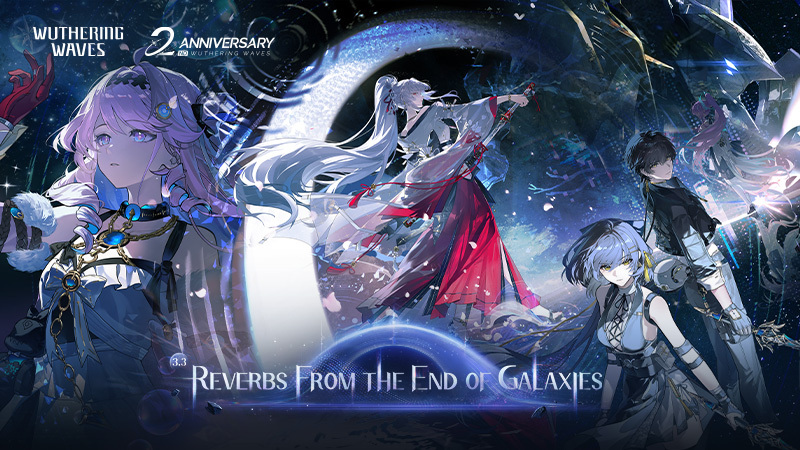 Wuthering Waves-2nd Anniv. V3.3 "Reverbs From the End of Galaxies" Now Live!