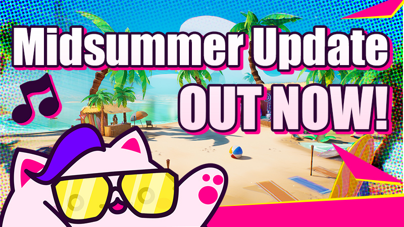 The Midsummer Update Takes the Stage!