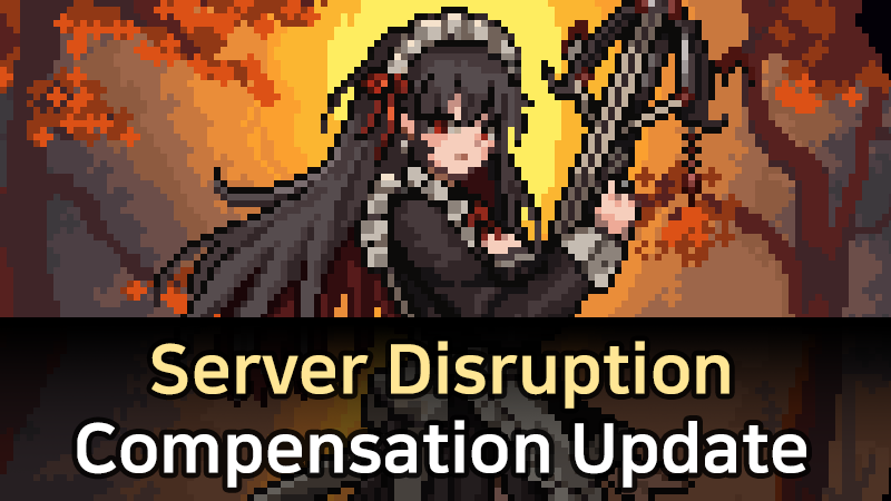 Server Disruption Compensation Update [Ver 1.00.22]