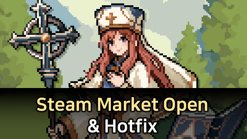 Steam Market Reopening & Hotfix [Ver 1.00.21]