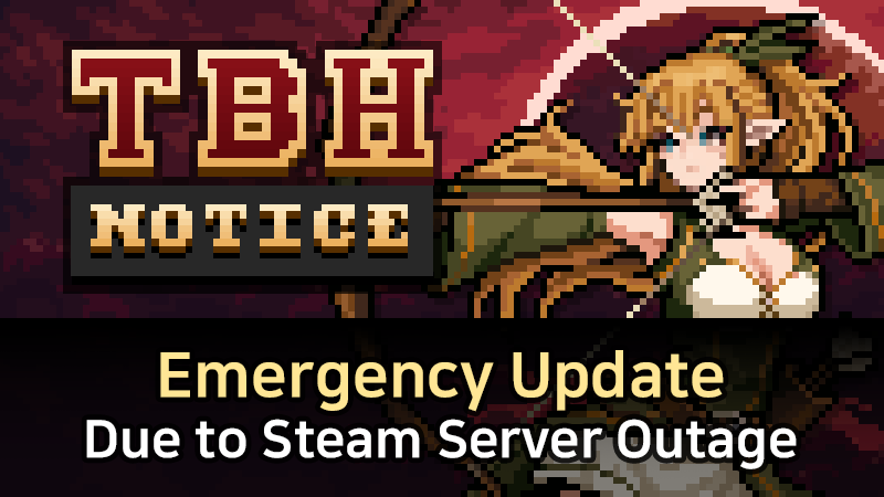 Emergency Update Due to Steam Server Outage (Ver. 1.00.05)