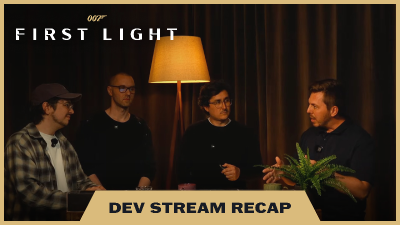007 First Light Developer FAQ Stream - Recap