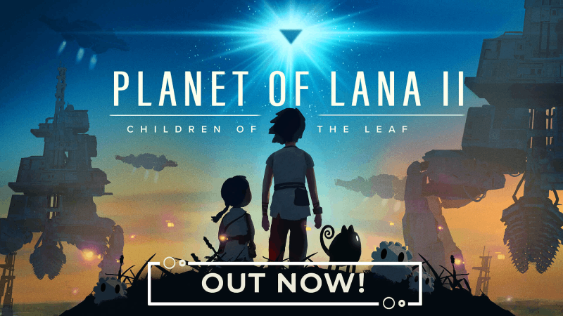 Planet of Lana II: Children of the Leaf is Out Now!