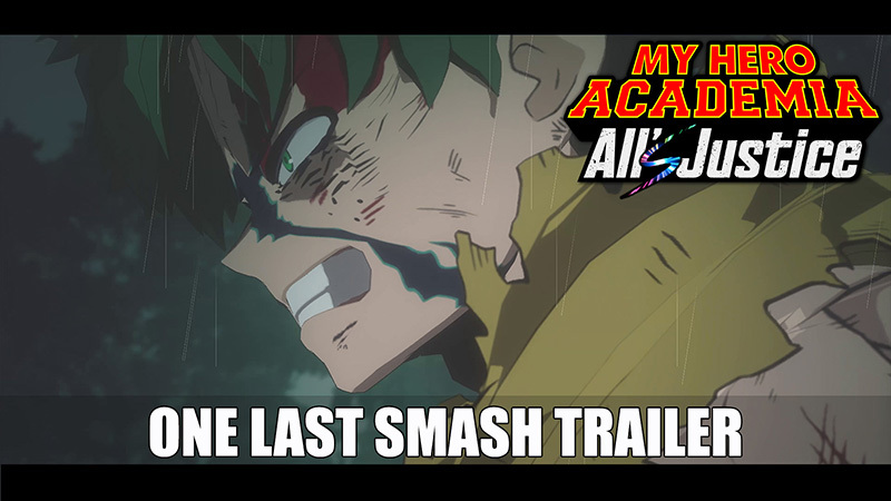 MY HERO ACADEMIA: All’s Justice | ONE LAST SMASH Trailer