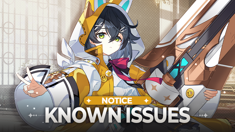 [Notice][March 26] Known Issues