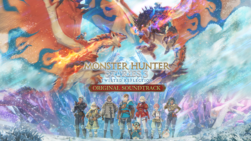 Monster Hunter Stories 3: Twisted Reflection Original Soundtrack Now Available