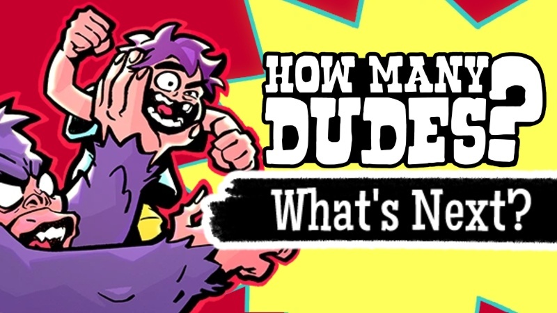 What's Next for How Many Dudes?