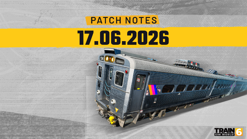 Train Sim World 6 Update Notes - June 17th 2026