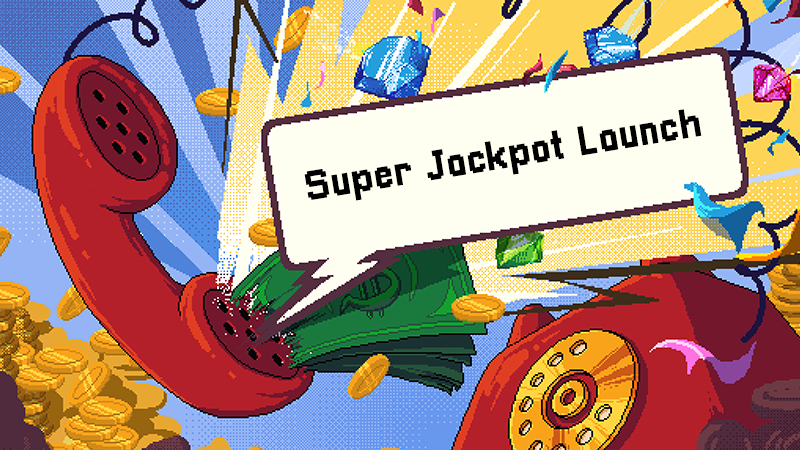 Super Jackpot Launch