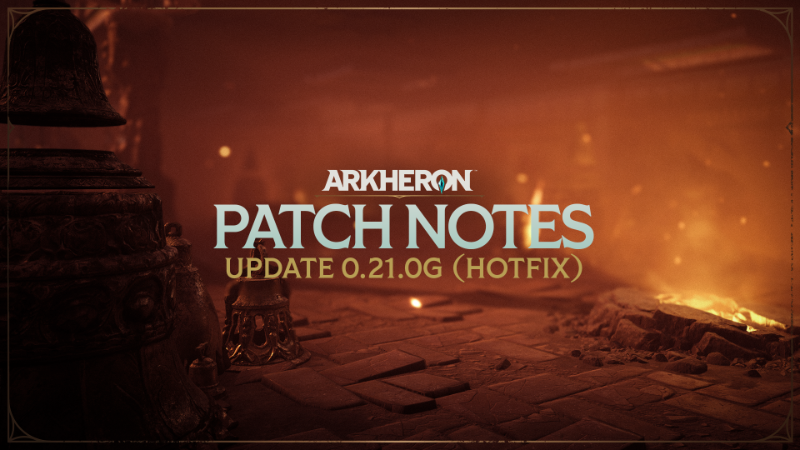 0.21.0g (Hotfix) Patch Notes