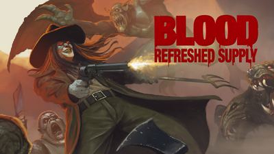 Blood: Refreshed Supply™ - Blood: Refreshed Supply - Patch 3.0
