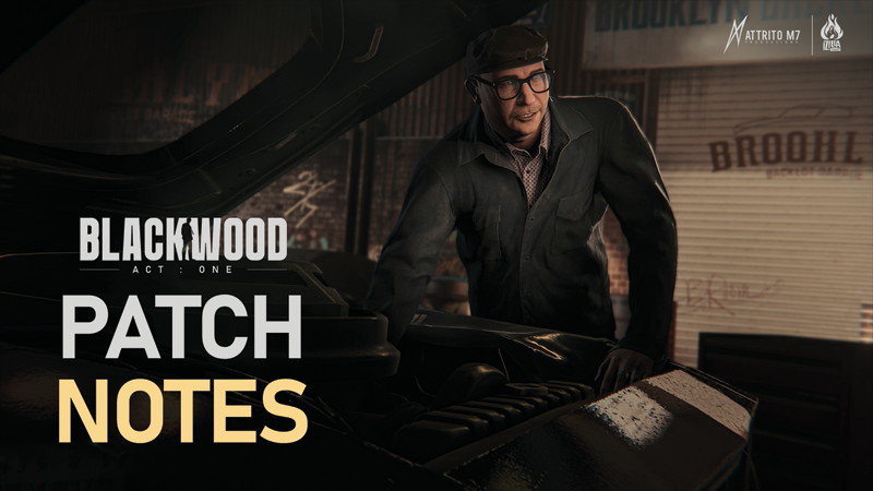 BLACKWOOD’s Day 1 Patch
