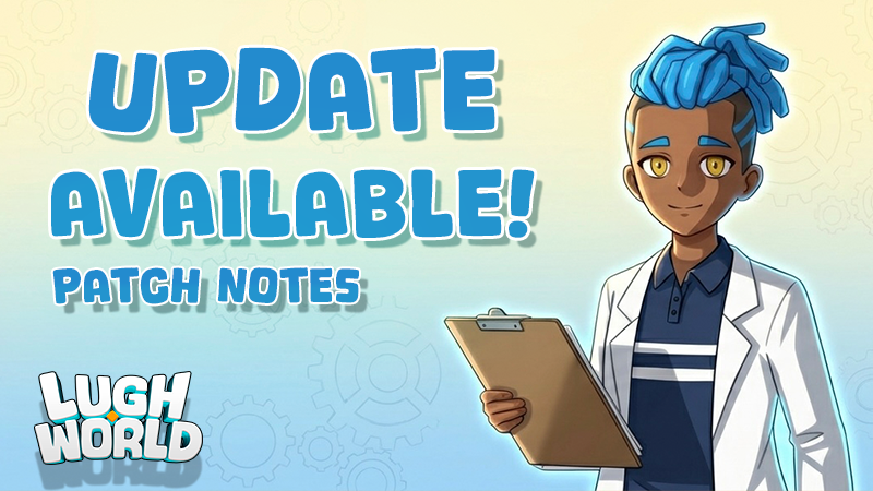 ???? PATCH NOTES – Lugh World