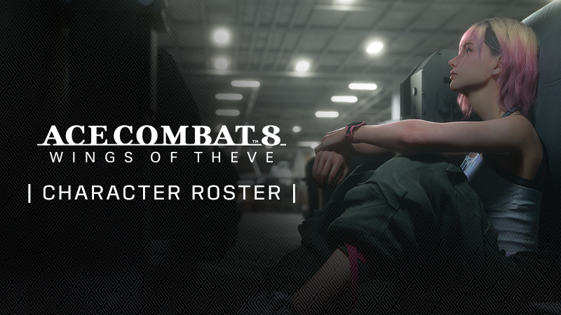 ACE COMBAT 8: WINGS OF THEVE - Character Roster