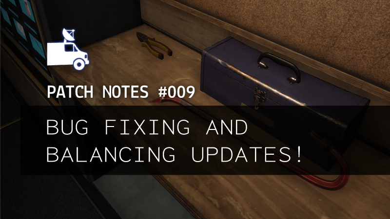 Patch Notes #009 - Bug Fixes, Balancing and Audio Improvements