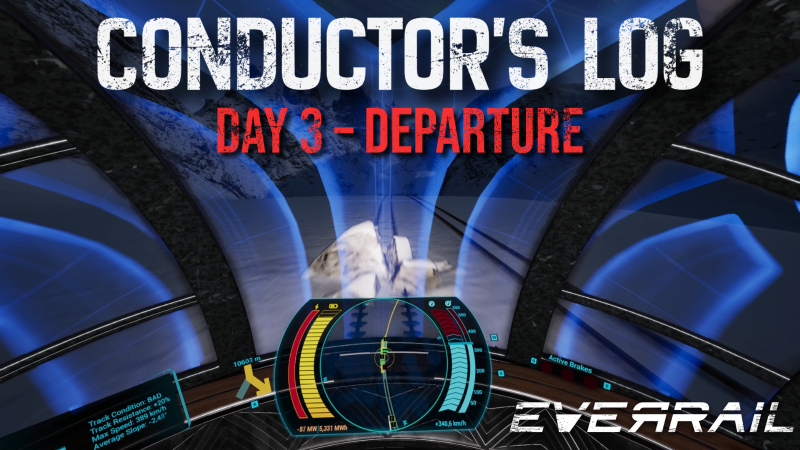 Conductor's Log Day 3: Departure