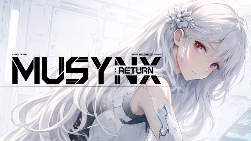 ID:RETURN.『MUSYNX: RETURN』正式版、本日発売！
