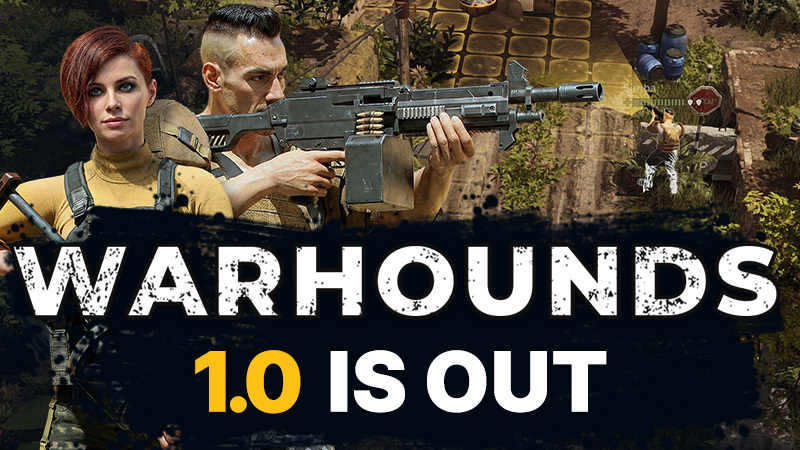 Warhounds 1.0 Is Out Now!