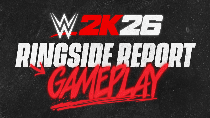 WWE 2K26 Ringside Report - GAMEPLAY