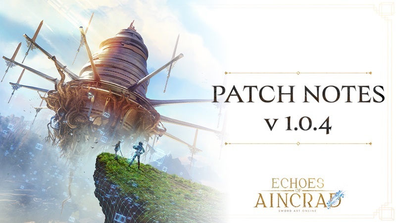 Echoes of Aincrad | Patchnote v1.0.4