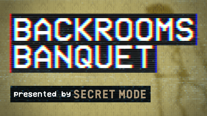 Backrooms Banquet