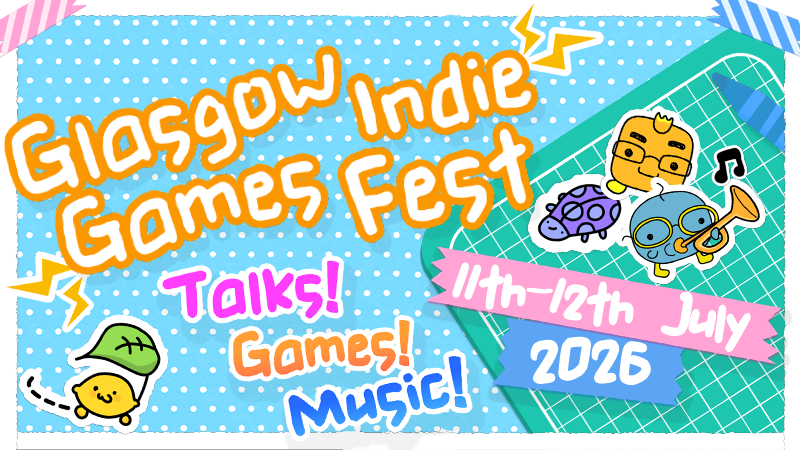 Glasgow Indie Games Festival 2026