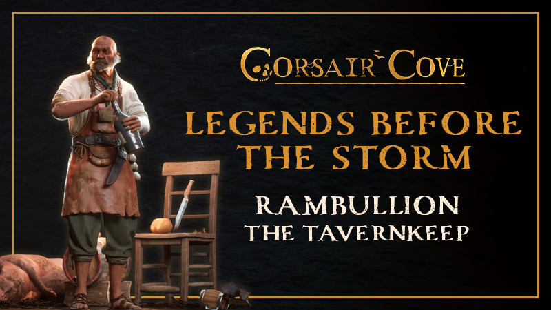Legends Before the Storm: Rambullion, the Tavernkeep