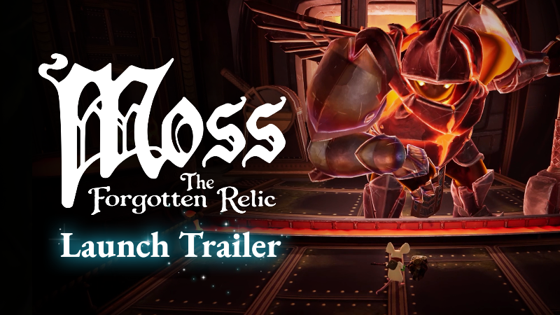 Moss: The Forgotten Relic is Out Now!
