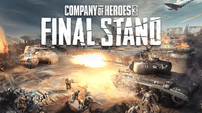 Company of Heroes 3: Final Stand Out Now