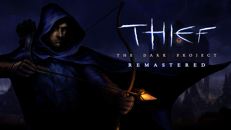 Announcing Thief: The Dark Project Remastered