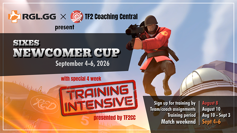 6s Newcomer Cup by RGL and TF2 Coaching Central