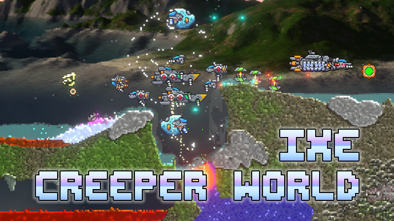 Creeper World IXE Joins the Fight