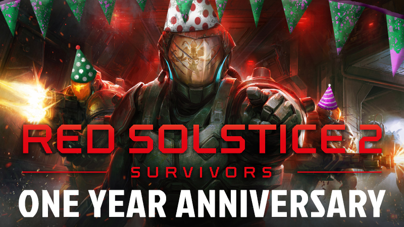 Happy One Year Anniversary Red Solstice 2: Survivors!