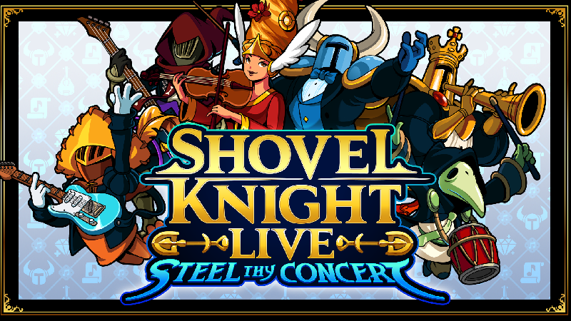 Shovel Knight: Steel Thy Concert – Celebrate 10 Years of Adventure