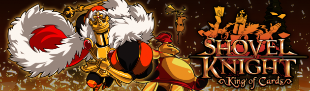 King of Cards and Shovel Knight Showdown - Now Available!