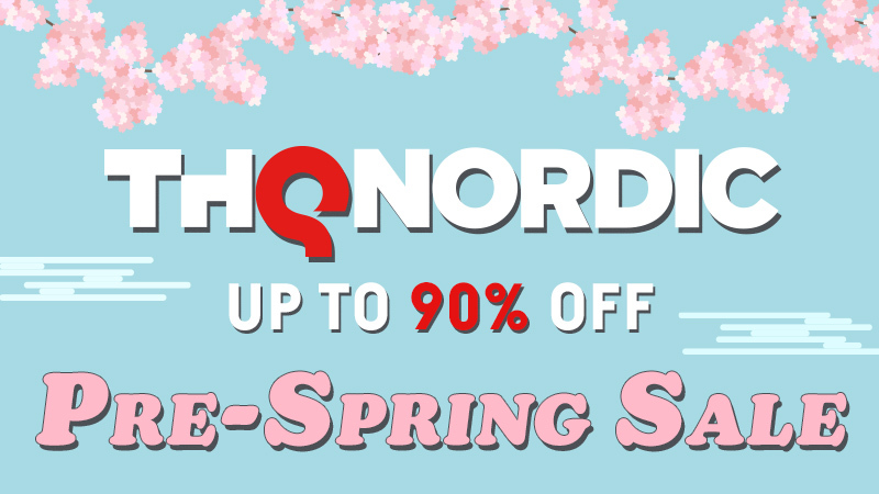 THQ Nordic's Pre-Spring Sale is live now!