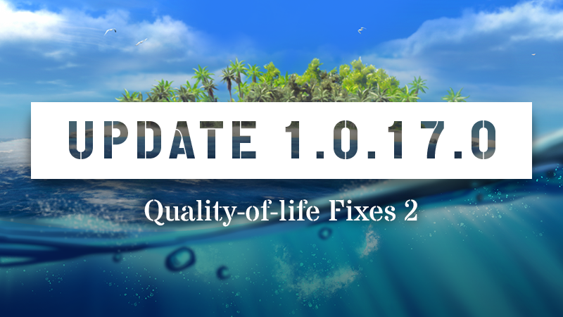 Stranded Deep - Update 1.0.17.0 - Steam News